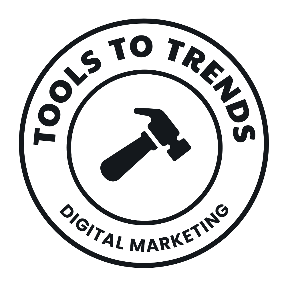 Tools to Trends Digital Marketing 