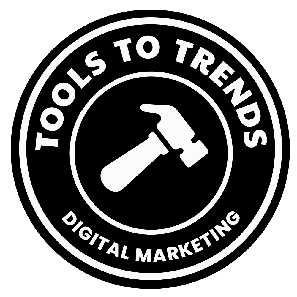 Tools to Trends Digital Marketing 